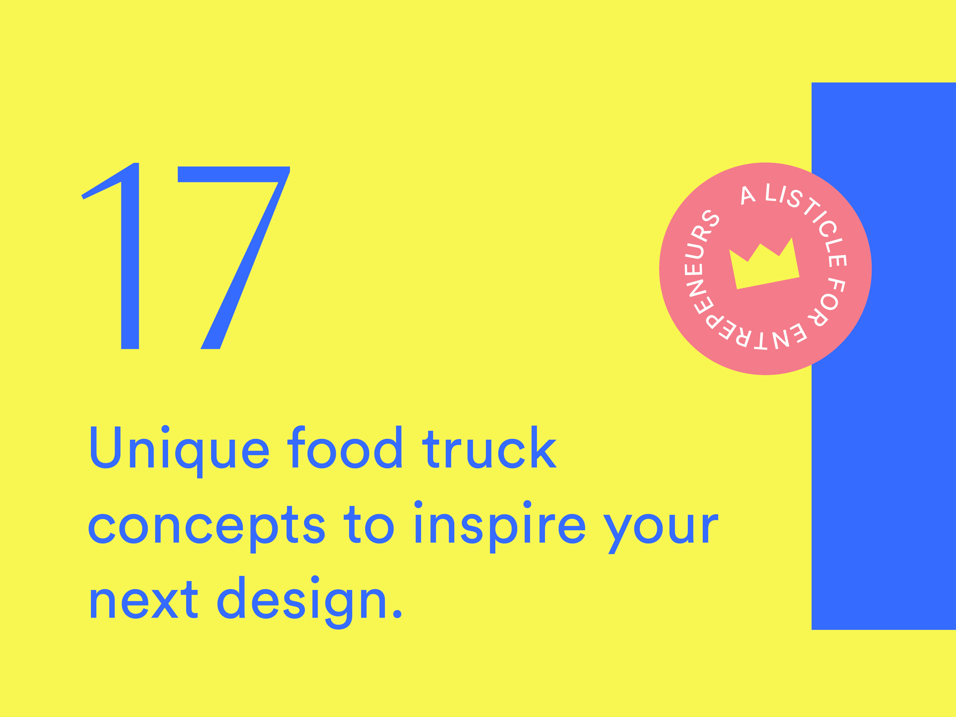 17 Food truck concepts to take your designs to the next level.